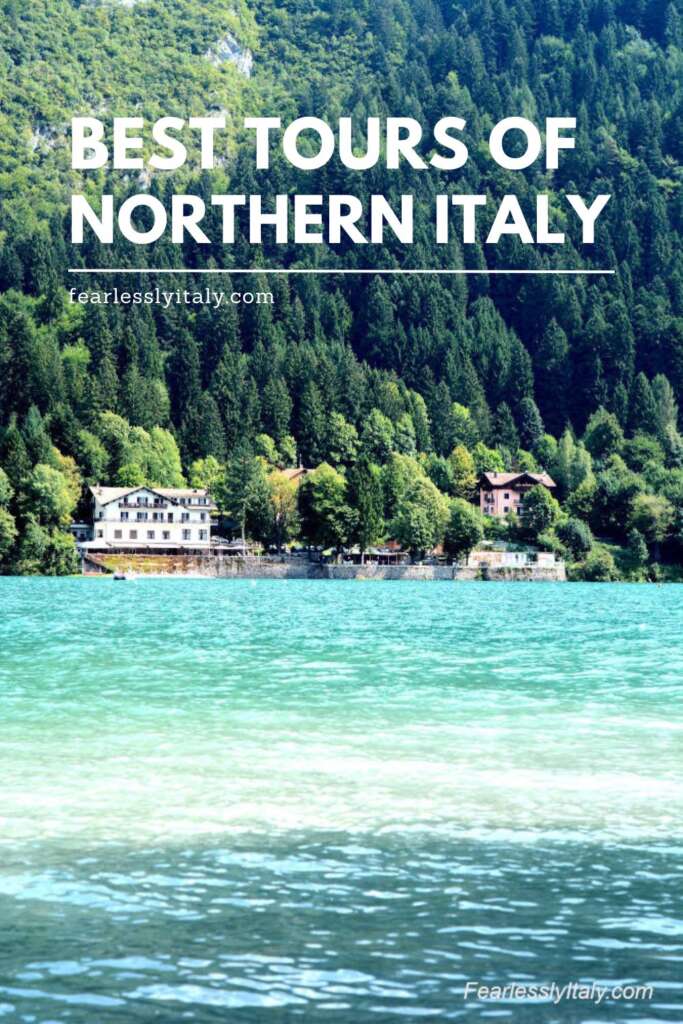 Pinterest image with a photo of Lake Molveno and a caption reading "Best tours of northern Italy".