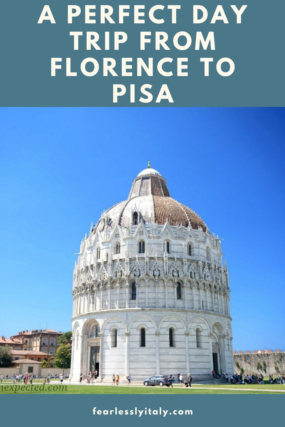 Pinterest image: image of Pisa baptistery with caption reading 'A perfect day trip from Florence to Pisa'